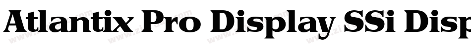 Atlantix Pro Display SSi Display Regular字体转换